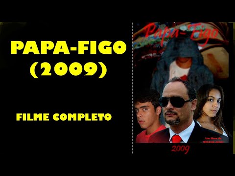 PAPA FIGO - O FILME (2009)