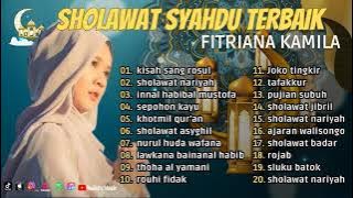 SHOLAWAT SYAHDU TERBAIK ll FITRIANA KAMILA - KISAH SANG ROSUL, SHOLAWAT NARIYAH ll FULL ALBUM