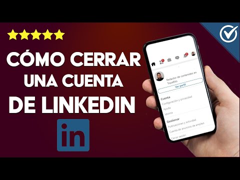 ¿Cómo Cerrar una Cuenta de LinkedIn Definitivamente? - En Pocos Minutos