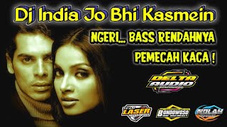 Dj India Terbaru Jo Bhi Kasmein Jingle DELTA AUDIO Bondowoso || Remix by Bondowoso One DiscJockey