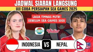 LIVE! 2025 Women's National Team Trial Schedule - Indonesia vs. Nepal - 2025 SEA Games Preparatio...