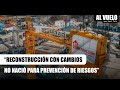 📍 &quot;Reconstrucción con Cambios no nació como entidad de prevención de riesgos&quot; | Con Amalia Moreno