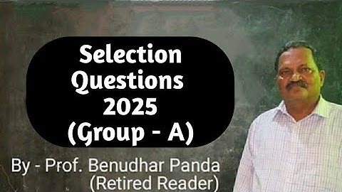Logic Selection Questions For 2025 (100% Guarantee) By Prof. Benudhar Panda(Retired Reader)