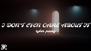Video thumbnail of "Tyler Posey - I Don't Even Care About It (Lyrics)"