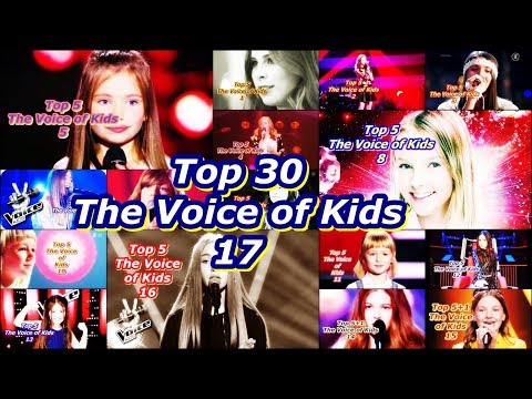 видео: Top 30 - The Voice of Kids 17