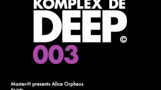 Master-H presents Alice Orpheus&quot;My Lady&quot;