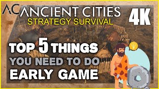 Ancient Cities | TOP 5 Things You Need Early Game screenshot 3