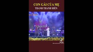 Con gái của mẹ | Thanh Thanh Hiền & Bé Tấm