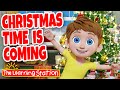 Christmas Time Is Coming ♫ Christmas Songs for Children ♫ Kids Songs by The Learning Station