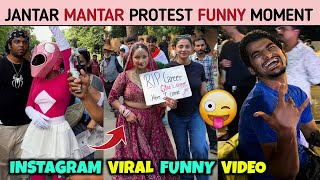 Jantar Mantar Protest Funny Video😂| Gen z Protest In India Funny Moments| Jantar Mantar Protest Meme