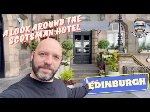 A look around the Scotsman Hotel | Edinburgh