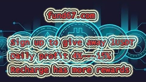 fund67.com | USDT/TRX Mining | 2022 USDT Mining Farm | Cryptocurrency | USDT Free Earning | USDT APP