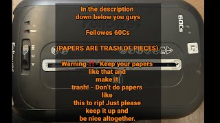 Fellowes 60Cs Papers are gonna be Trash 🚮 (24 Frames Per Second Video - 4 Min Version)