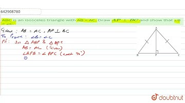 ABC is an isosceles triangle with AB = AC. Draw AP _|_ BC and show that ∠B = ∠C. | CLASS 11 | Tr...