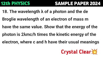 The wavelength λ of a photon and the de Broglie wavelength of an electron of mass  m have the same