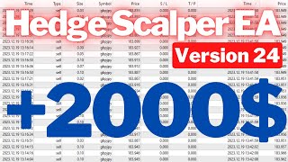 Hedge Scalper EA 2024 Version | 2000$ up on Real Account | Best Forex Robot for 2024