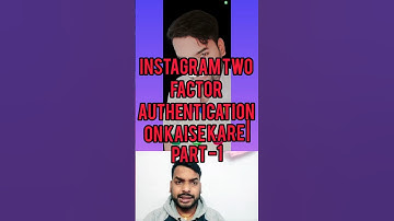 Instagram Two Factor Authentication On Kaise Kare | Part -1 #viralvideo #instagram #tech