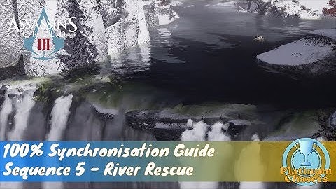 River Rescue (Seq. 5) - 100% Sync Guide - Assassin