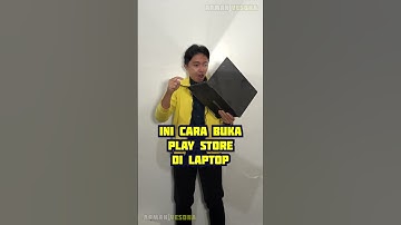 Thumbnail of ♫ Ini Cara Buka Play Store di Laptop - #ArmanVesona #Shorts