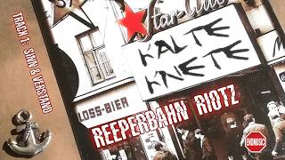 KALTE KNETE - "Reeperbahn Riotz" (Full Album High Audio Quality)