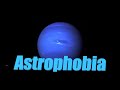 Astrophobia  why is space so terrifying