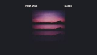 Mosa Wild - Smoke (Official Audio) chords