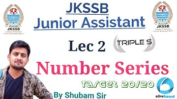 Lec 2 - Number Series for JKSSB Junior Assistant by Shubam Sir || Target 20/20