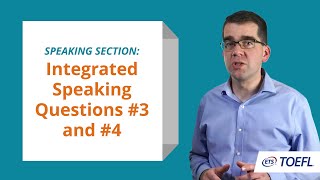 TOEFL® Speaking Questions 3 & 4 │Inside the TOEFL® Test (Updated)