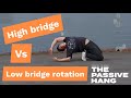 Locomotion Training: High vs Low Bridge Rotation and Tips to Develop
