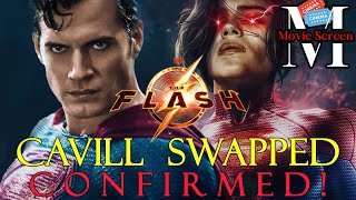 Henry Cavill Was SWAPPED In FLASH! | Confirmed! | SUPERMAN Replaced