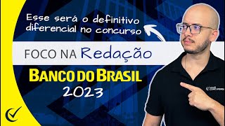 Foco na Redação do Banco do Brasil (2022/2023) pós-edital - Concurso BB 2023 - Cesgranrio