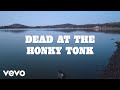 Post Malone - Dead At The Honky Tonk (Lyric Video)
