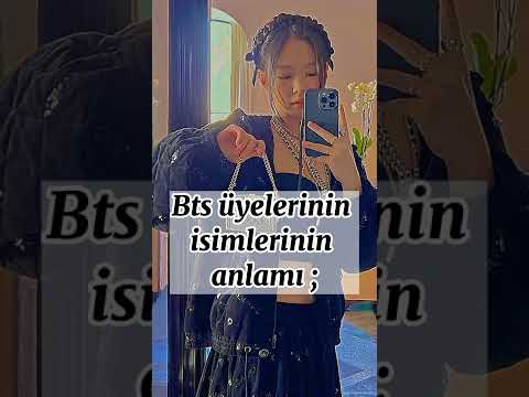 Bts üyelerinin isimlerinin anlamları #armymoonlight