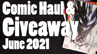 Comic Haul: June 2021 | Comic Book Giveaway