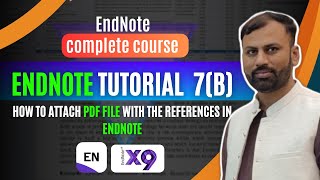 How to Attach PDF file with the References in Endnote || EndNote Tutorial # 7