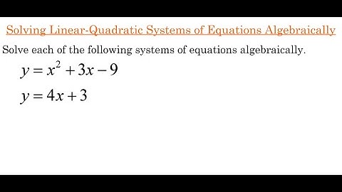 Solving Linear-Quadratic Systems of Equations Algebraically