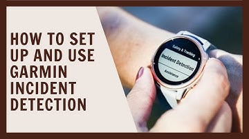 How to set-up & use Garmin Incident Detection