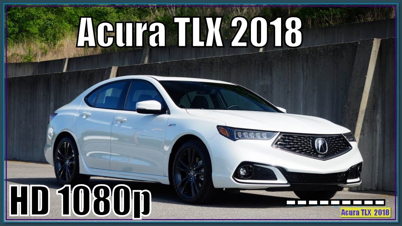 Acura Tlx 2018 New 2018 Acura Tlx Review And Specs Interior Exterior