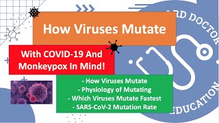 How Viruses Mutate - Revisiting With COVID-19 And Monkeypox In Mind