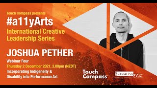 #a11yArts - Joshua Pether - Incorporating Indigeneity \& Disability into Performance Art