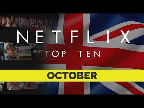 Netflix UK Top Ten for October 2018