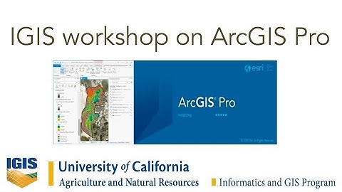 IGIS Workshop - Introduction to ArcGIS Pro - October 13, 2023
