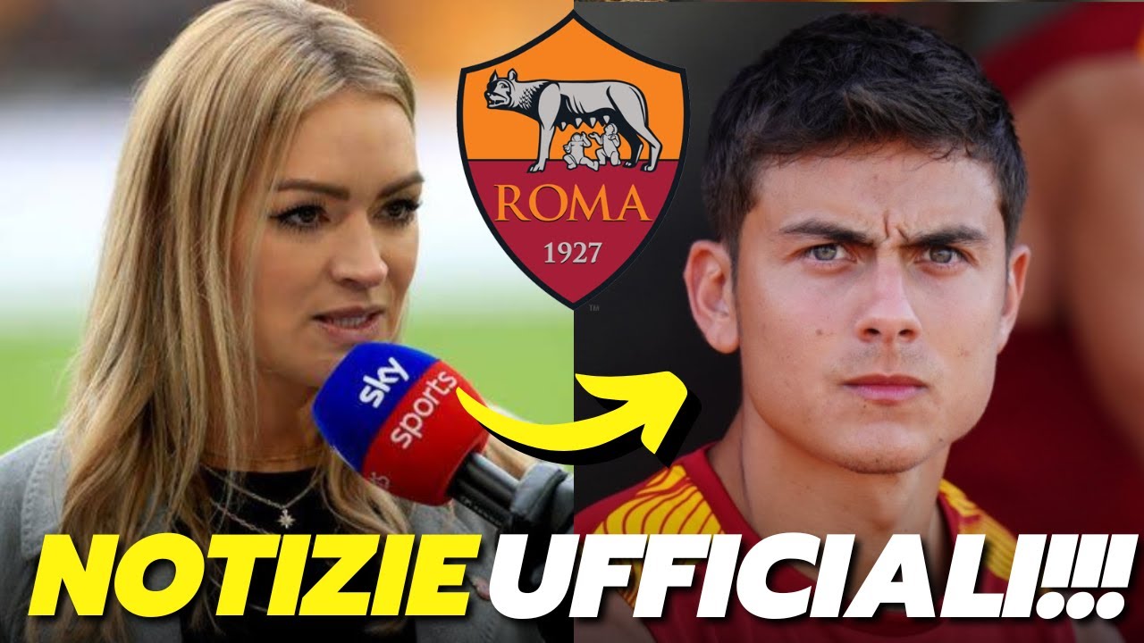 NOTIZIE MOLTO IMPORTANTI DA DYBALA!!! // [NOTIZIE DA ROMA] - YouTube