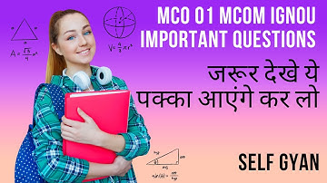 MCO 01 guess paper IGNOU M.COM  Important questions by Self Gyan download now