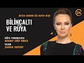 Beyza Hakan ile 'Kayıt Dışı' | Bilinçaltı ve Rüya - 13 02 2021