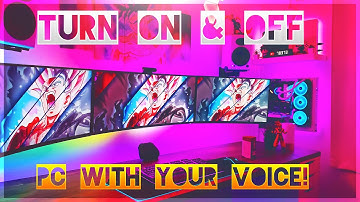 Turn On & Off Your PC With Your Voice!