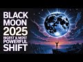 CHOSEN ONES 🌑 Black Moon 2025 – The Biggest & Most Powerful Lunar Event of the Year”