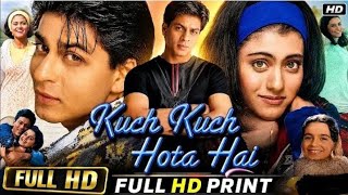 Kuch Kuch Hota Hai Full Movie | Shah Rukh Khan Kajol Rani Mukerji New Hindi Movie | Full HD
