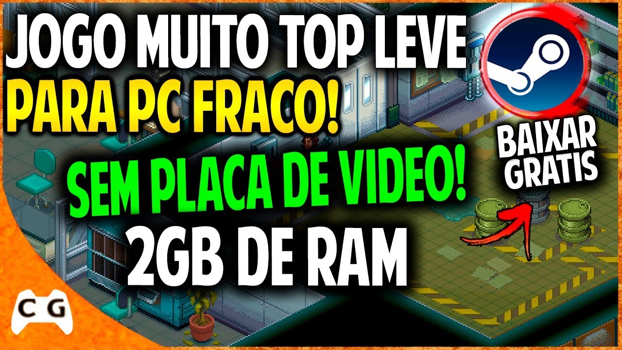 Jogos para PC FRACO até 4gb RAM e Sem PLACA DE VÍDEO (Jogos leves