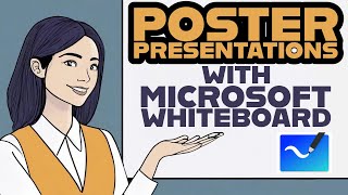 Create Poster Presentations with Microsoft Whiteboard